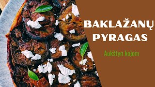 Grilyje keptas apverstas baklažanų pyragas (upside down eggplant pie) | Skaniai ir paprastai