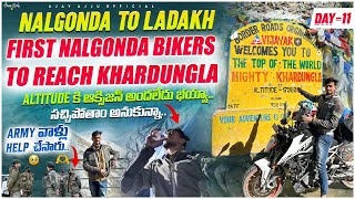 nalgonda to ladakh | day 11 | kardungla top of the world | telugu vlogs | Ajay Ajju Official