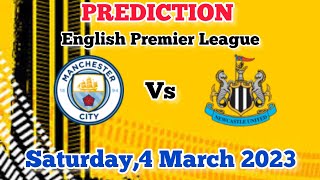 Manchester City vs Newcastle United Prediction and Betting Tips | 4th March 2023