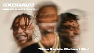 3xBravo - Southside Raised Me prod. JBenzo (Instrumental)