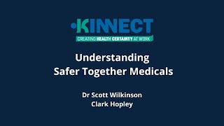 Understanding Safer Together Medicals - On-Demand Webinar