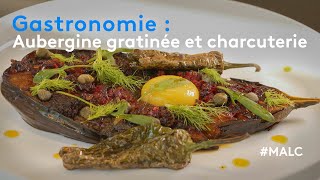 Gastronomie : aubergine gratinée et charcuterie