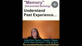 Personality Reality "Memory" — Helps Us Understand Past Experiences | PersonalityHacker.com/LifePath