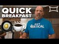 Stan Efferding's Quick Breakfast for People On The Go! | Vertical Diet