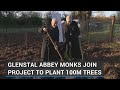 Glenstal Abbey monks join project to plant 100m trees