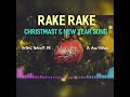 rake rake christmas song satnal raksam sr ft. arra pathrova