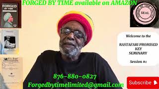 RASTAFARI PROMISED KEY SEMINARY - INTRODUCTION-SESSION #1