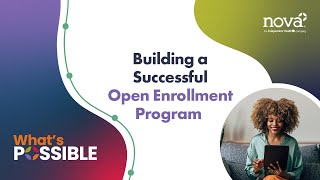 Building a Successful Open Enrollment Program