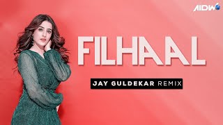 Filhall Vs Filhaal 2 (Mashup) | Jay Guldekar | B Praak | Akshay Kumar | Nupur Sanon | 2021