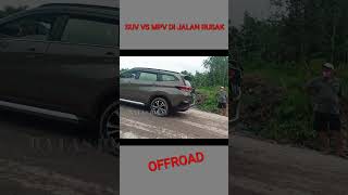 SUV VS MPV DI MEDAN OFFROAD