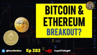 E282 Bitcoin and Ethereum Breakout? What do the probabilities tell us?
