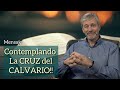 Paul Washer/ CONTEMPLANDO LA CRUZ DEL CALVARIO!! (ESPAÑOL)