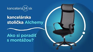 kancelaria24.sk | Kancelárska stolička Alchemy: Ako si poradiť s montážou?