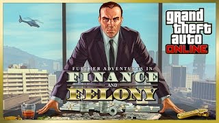 GTA Online: Further Adventures in Finance and Felony Trailer