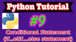 Python Tutorial in Hindi #9: Conditional Statement(if...elif....else statement)