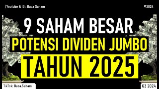 9 Saham Besar Potensi DIVIDEN JUMBO Tahun 2025