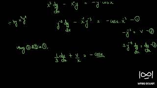 Q292 Solve x^3 (dy/dx) - x^2y + y^4cosx = 0