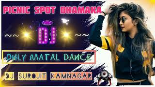 Picnic Special Dhamaka | Nonstop Mashup Song | 2023 Only Matal Dance | Dj Alok Babu & Dj Surojit