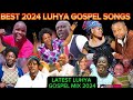 LUHYA GOSPEL MIX 2024 🔥🔥| KWATEMBA, LUMBASI, JANEROSE, KHAEMBA,KITUI, ILAGOSA | LUHYA GOSPEL SONGS