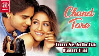 Chand Tare Phool Shabnam - Tumse Acha Kaun Hai Full Video Song | Nakul Kapoor, Aarti Chabaria