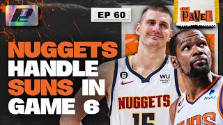 Nuggets Advance to Western Conference Finals + Celtics/Sixers Go Game 7 | THE PANEL EP60