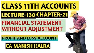 Profit and loss Account | Chapter-21| Financial Statement Without Adjustment | Class-11 Accounts