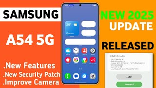 Samsung A54 5G : New 2025 Update Released | What's New Features | Galaxy A54 December Update Review