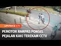 Pejalan Kaki Jadi Korban Jambret Ponsel, Pelaku Sudah Memata-matai Korban | Liputan 6