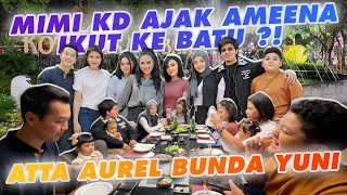 MIMI KD AMORA KELLEN AJAK AMEENA PINDAH KE BATU?! ATTA AUREL BUNDA YUNI SHARA KUMPUL