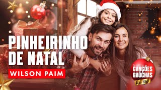 PINHEIRINHO DE NATAL - WILSON PAIM