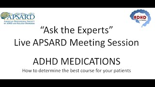 ADHD Medications - Ask The Experts - ADHD in Adults , ADHD in Adults