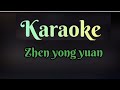 zhen yong yuan - karaoke