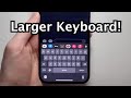 iPhone How to Make Keyboard Larger