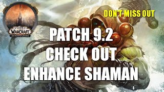 Shadowlands 9.2 Should You Main Enhance Shaman