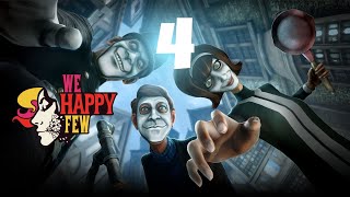 CONTINUĂM WE HAPPY FEW ! (4)