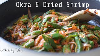 Superfood - OKRA STIR FRY RECIPE / with dried SMOKED SHRIMP// Ndudu by Fafa