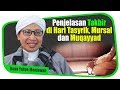 Penjelasan Takbir di Hari Tasyrik,  Mursal dan Muqayyad - Buya Yahya Menjawab