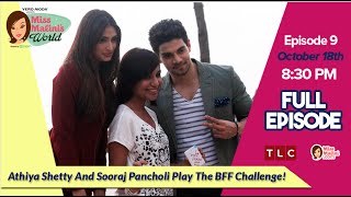Athiya and Sooraj's friendship put to the test! FULL EPISODE 9 #MMWorld2