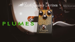 EarthQuaker Devices PLUMES - Demo by A. Barrero