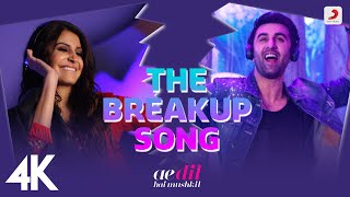 The Breakup Song - ADHM|Ranbir, Anushka|@SoulfulArijitSingh|  @badshahlive |Jonita, Nakash|Pritam|4K