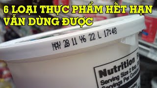 6 loại thực phẩm hết hạn vẫn sử dụng được - Mẹo Vặt Cuộc Sống