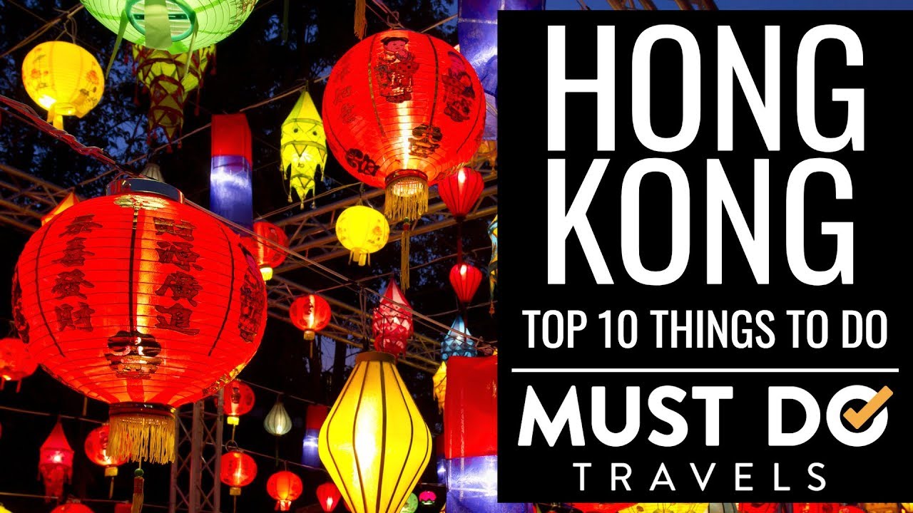 Top 10 Things To Do In Hong Kong | Must Do Travels - YouTube