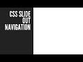 CSS Slide Out Navigation - Styling (Part 1/2)
