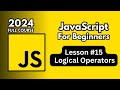 Mastering Logical Operators in JavaScript: A Beginner's Guide