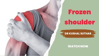 Frozen shoulder (ફ્રોઝન શોલ્ડર) symptoms, causes and treatment