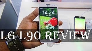 LG L90 Review: Exclusive Hands-on Features, Specs, Price and availability