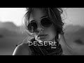 Desert Jams - Enigmatic Deep House Music Mix [Vol.5]