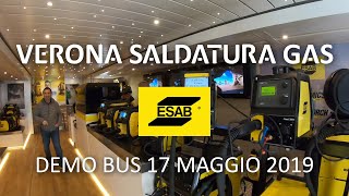 Verona Saldatura Gas - DemoBus ESAB 17 Maggio 2019