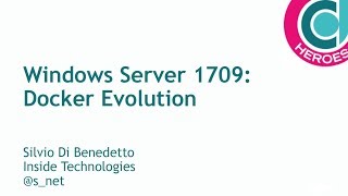 Windows Server v1709: Docker Evolution