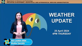 Public Weather Forecast issued at 4PM | April 25, 2024 - Thursday